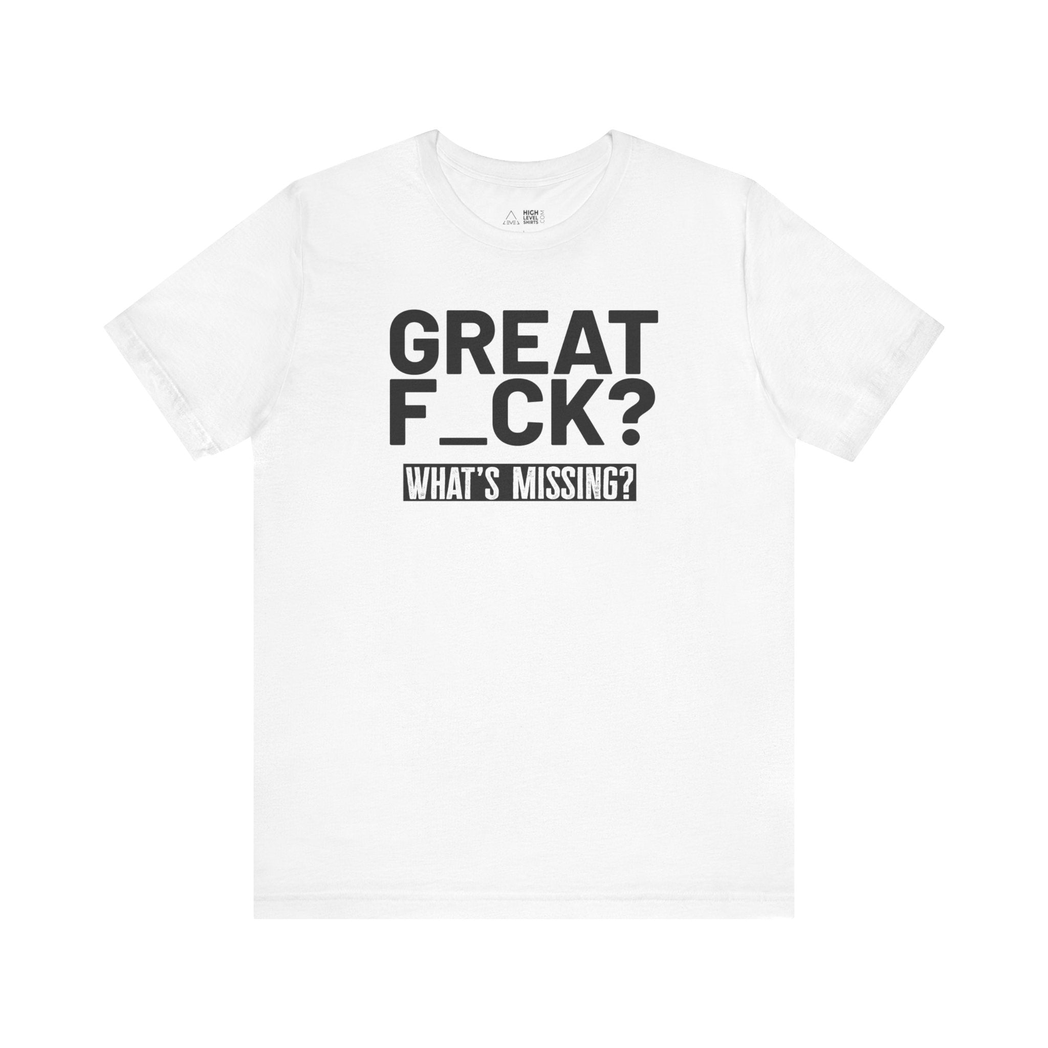 Great F_ck Shirt