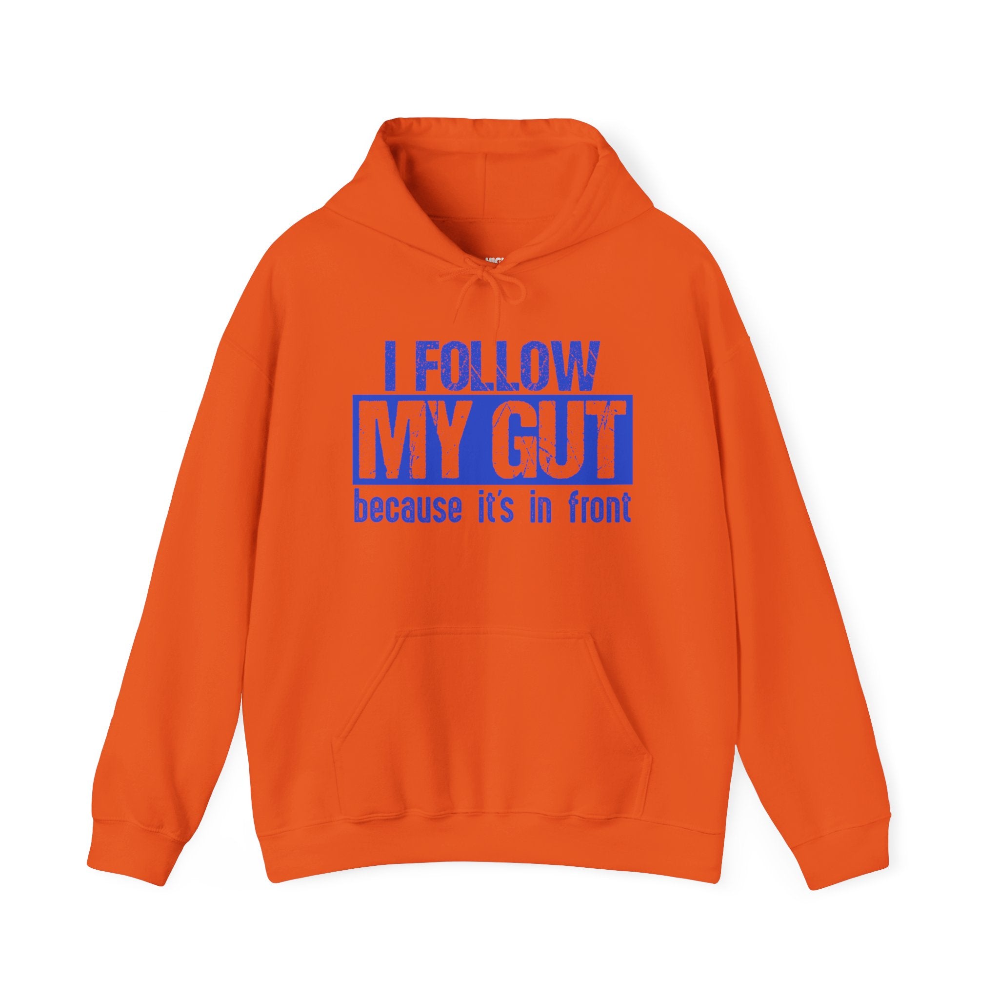 I Follow My Gut Hoodie