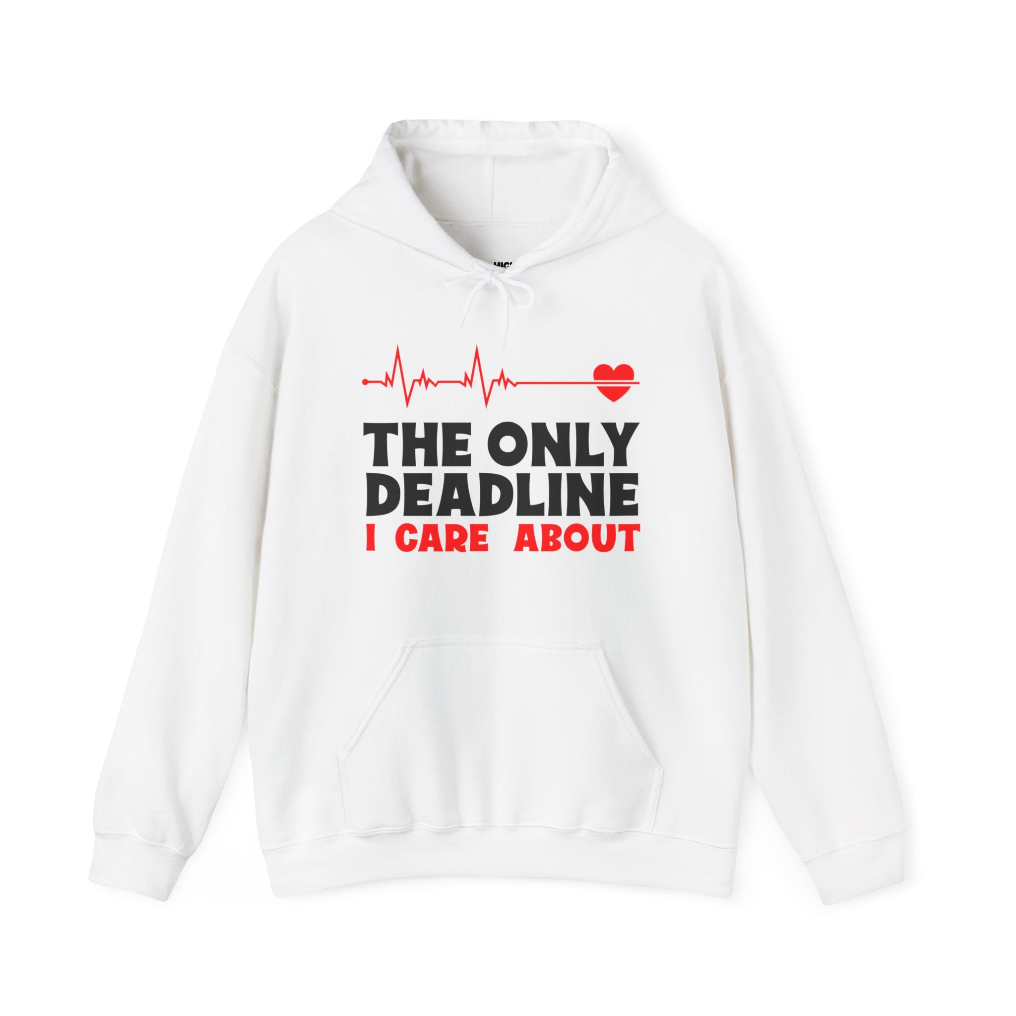 The Only Deadline Hoodie