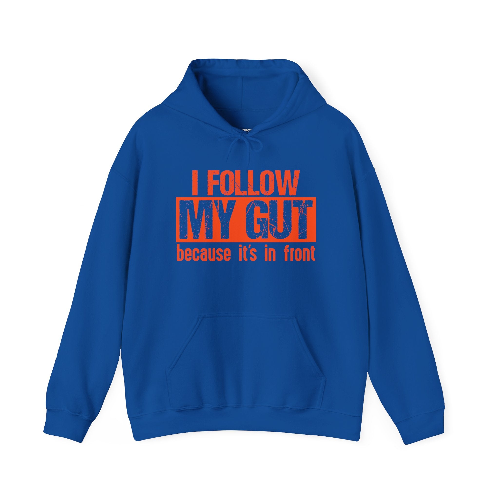 I Follow My Gut Hoodie