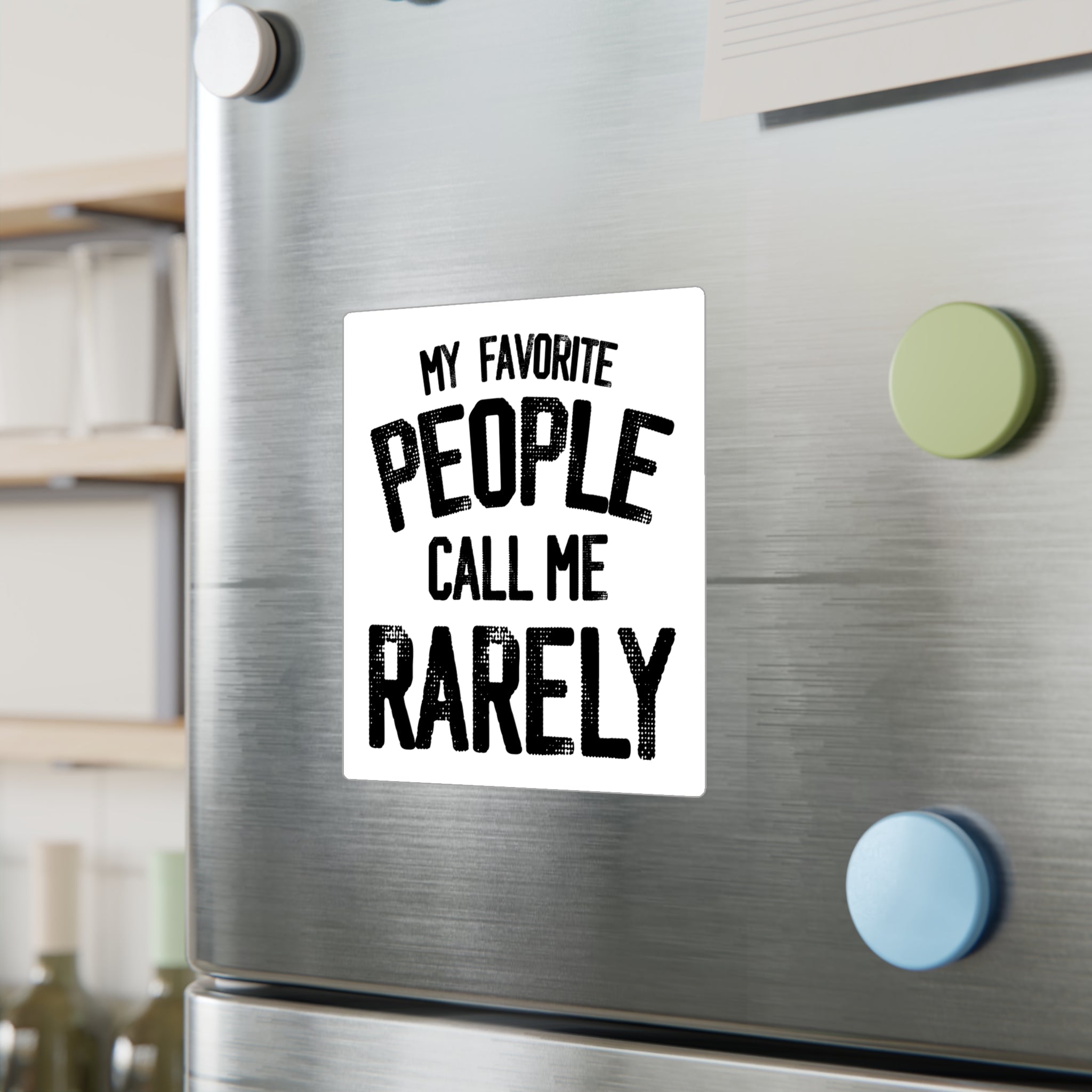 My Favorite People Sticker