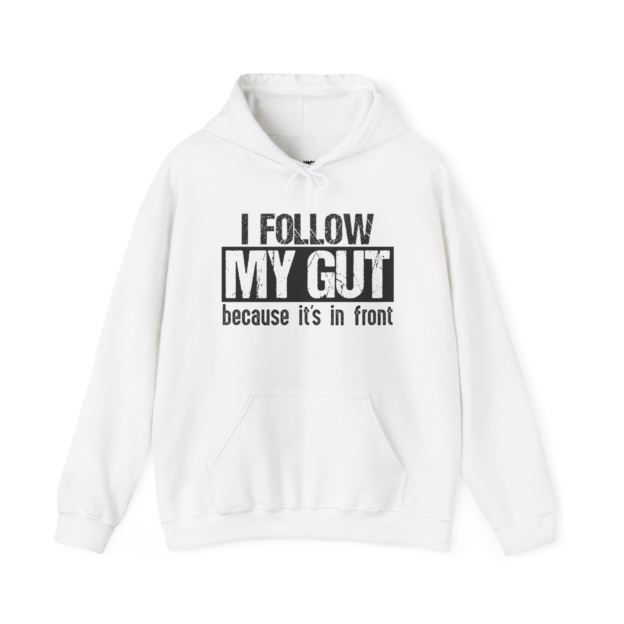 I Follow My Gut Hoodie