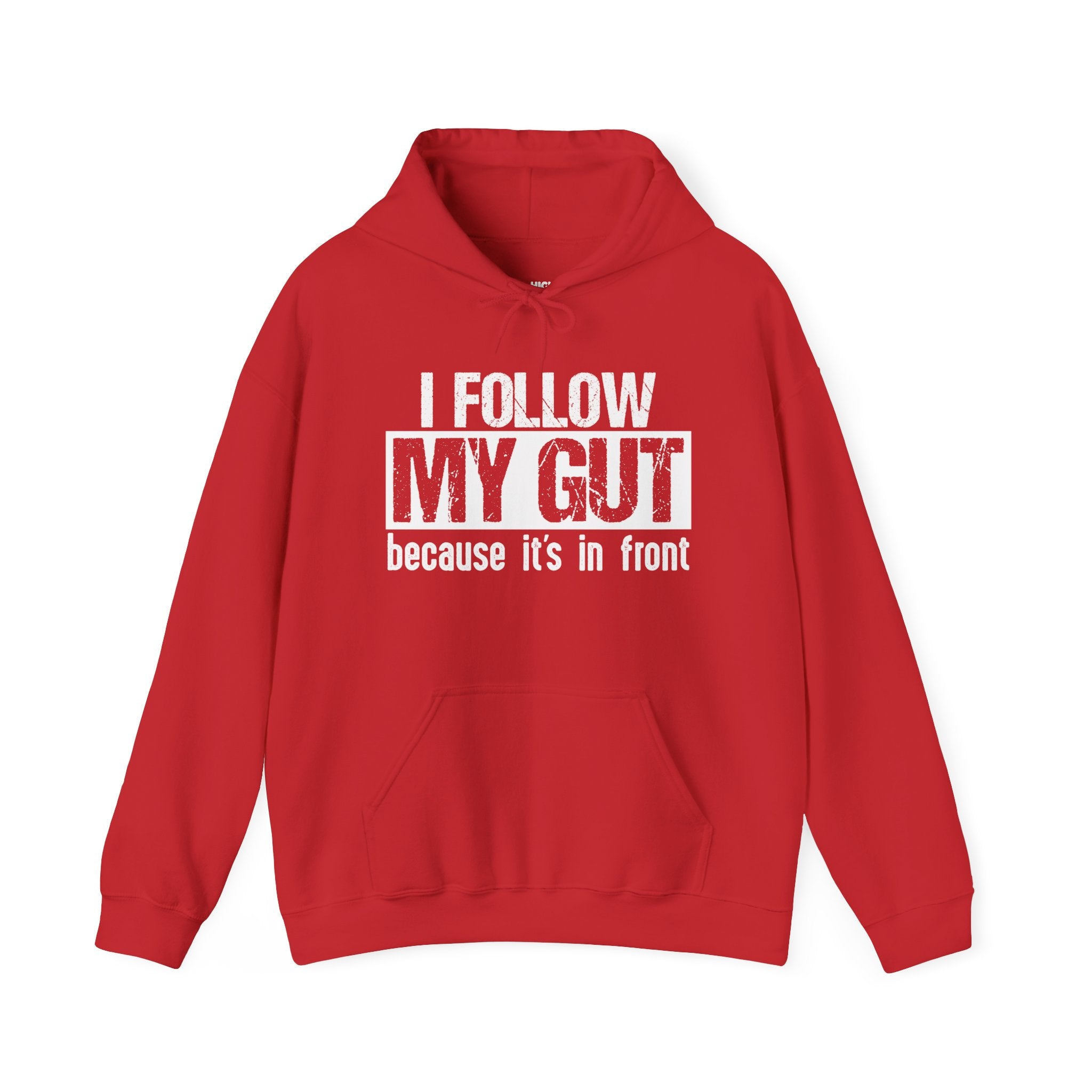 I Follow My Gut Hoodie