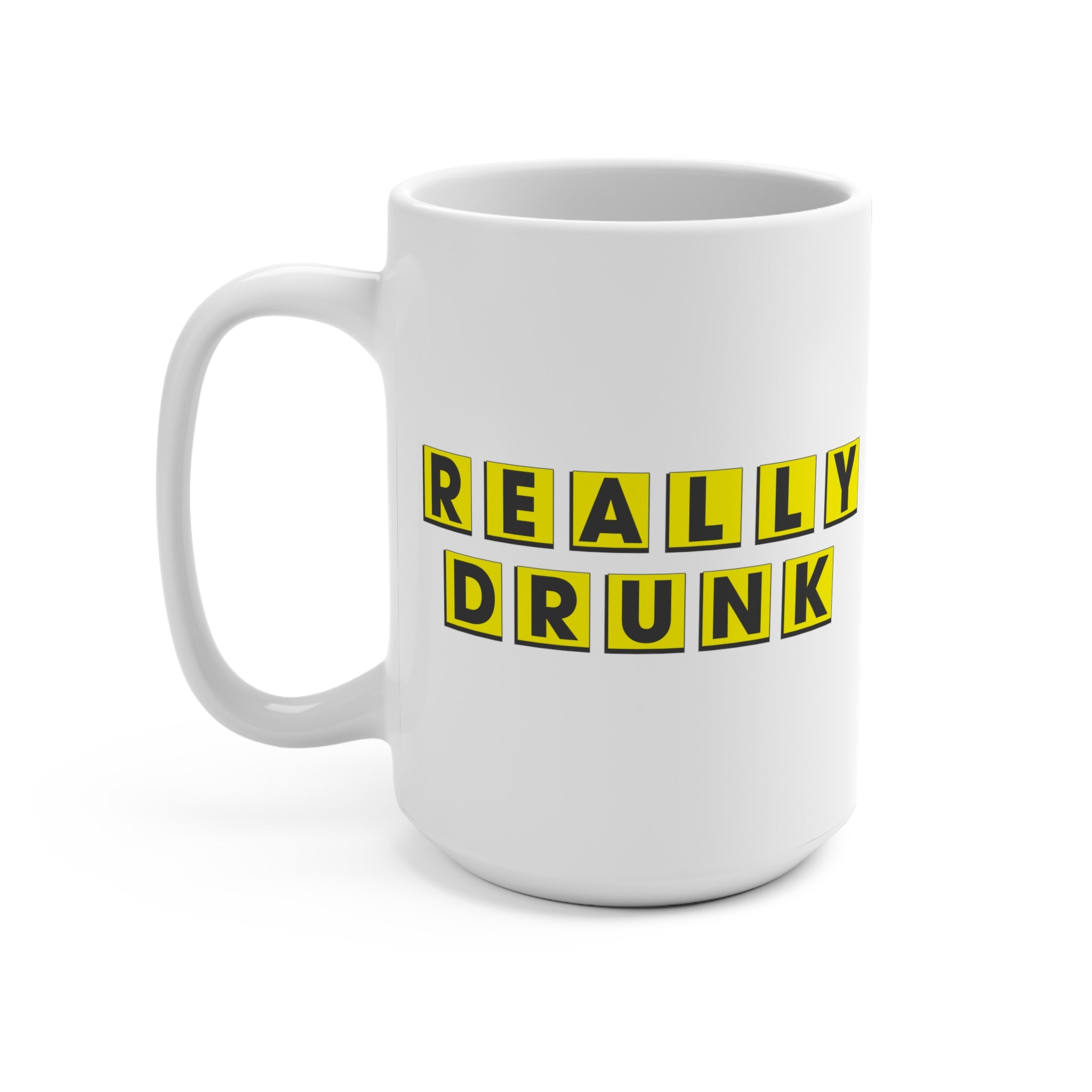 Really Drunk Mug