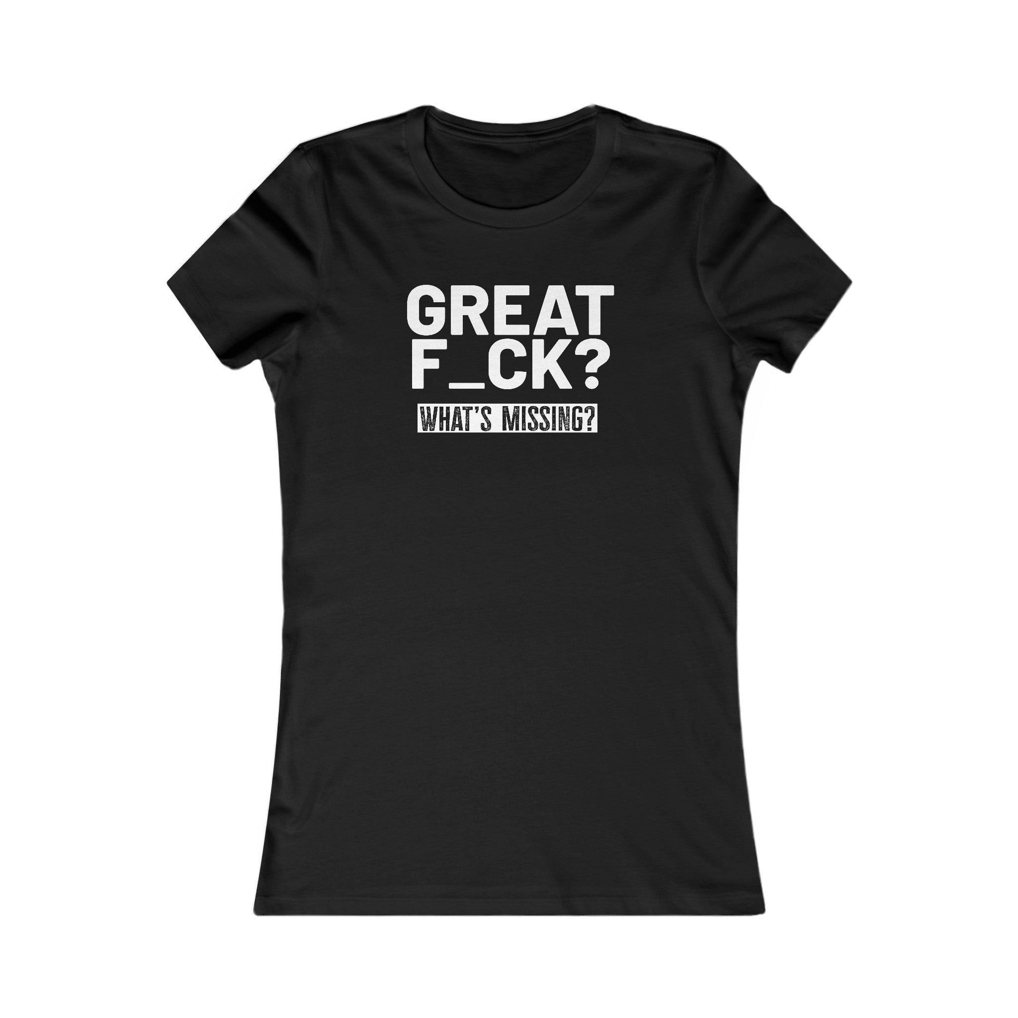 Great F_ck Women's Shirt - High Level Shirts