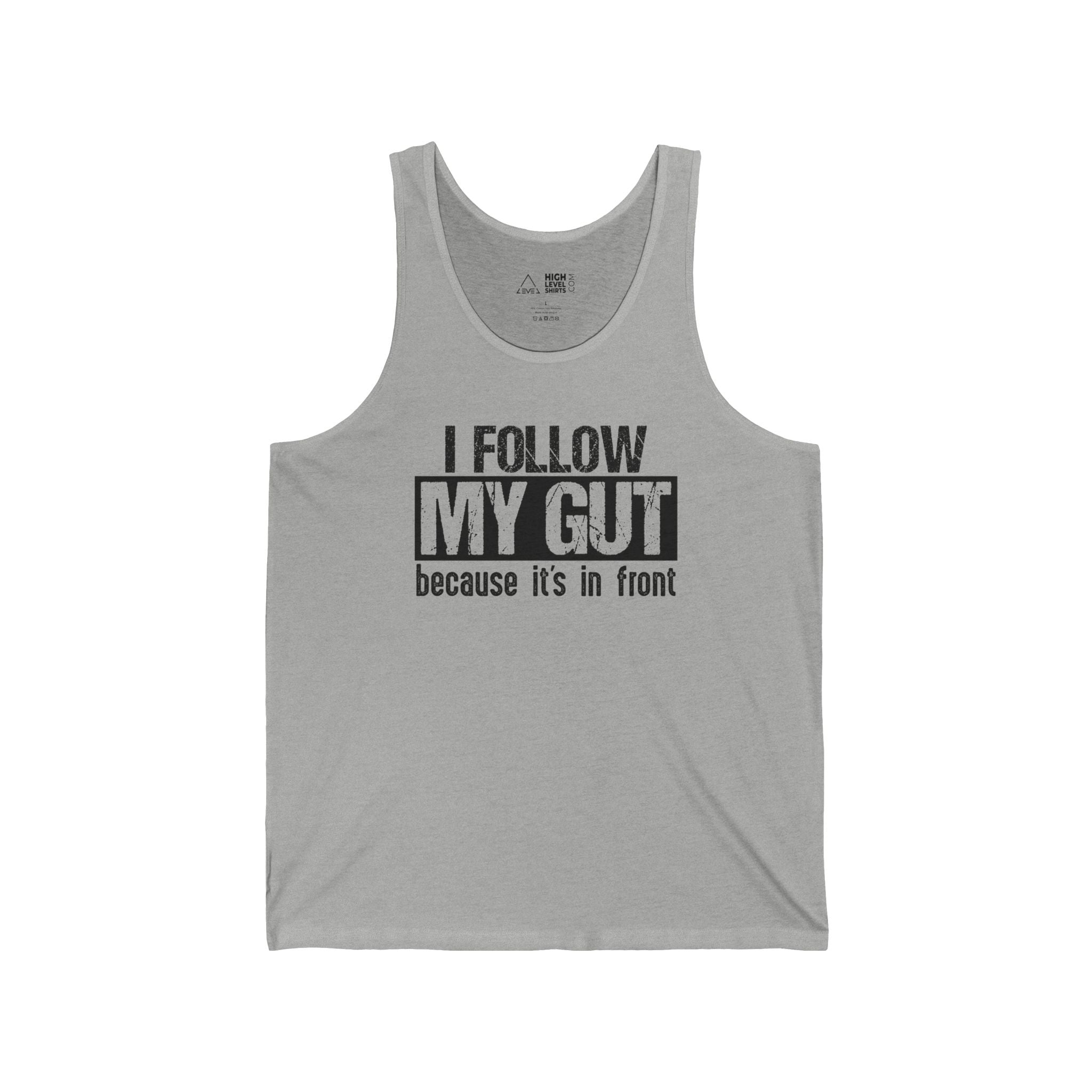 I Follow My Gut Men's Tank Top - High Level Shirts