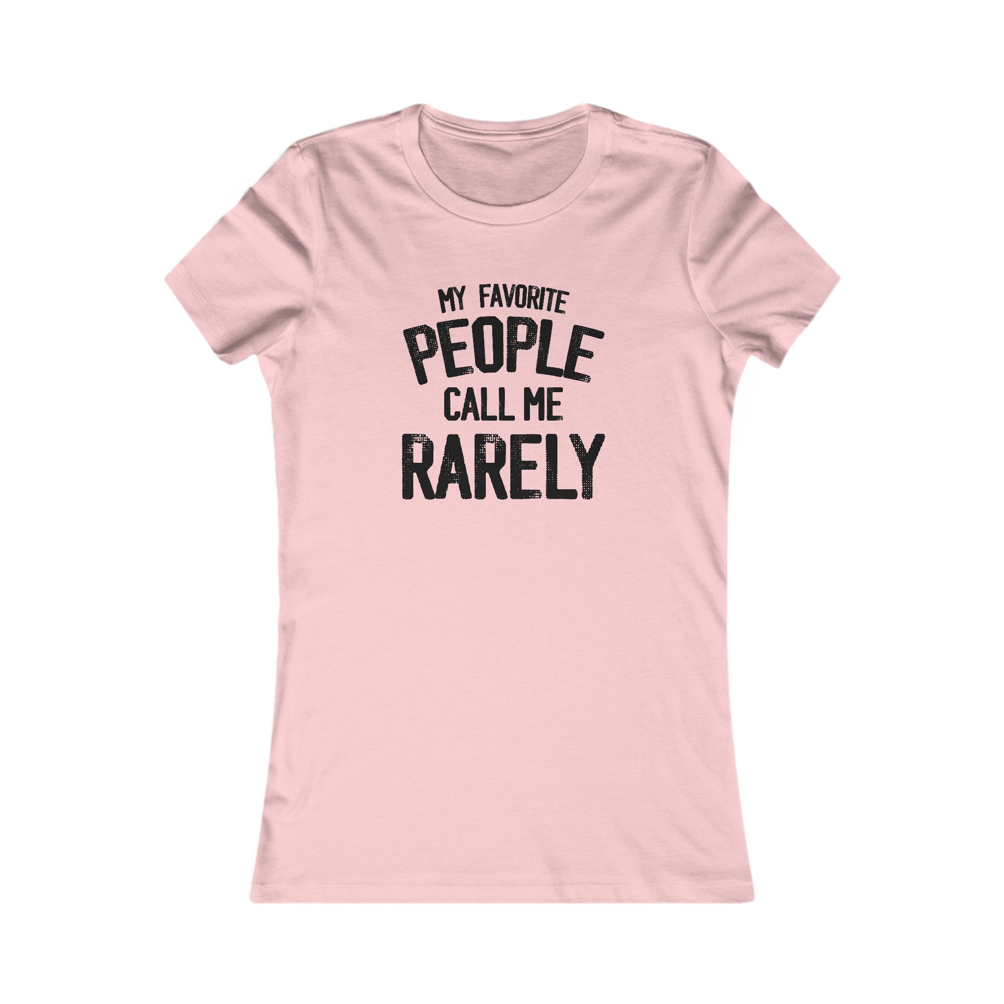 My Favorite People Women's Shirt - High Level Shirts