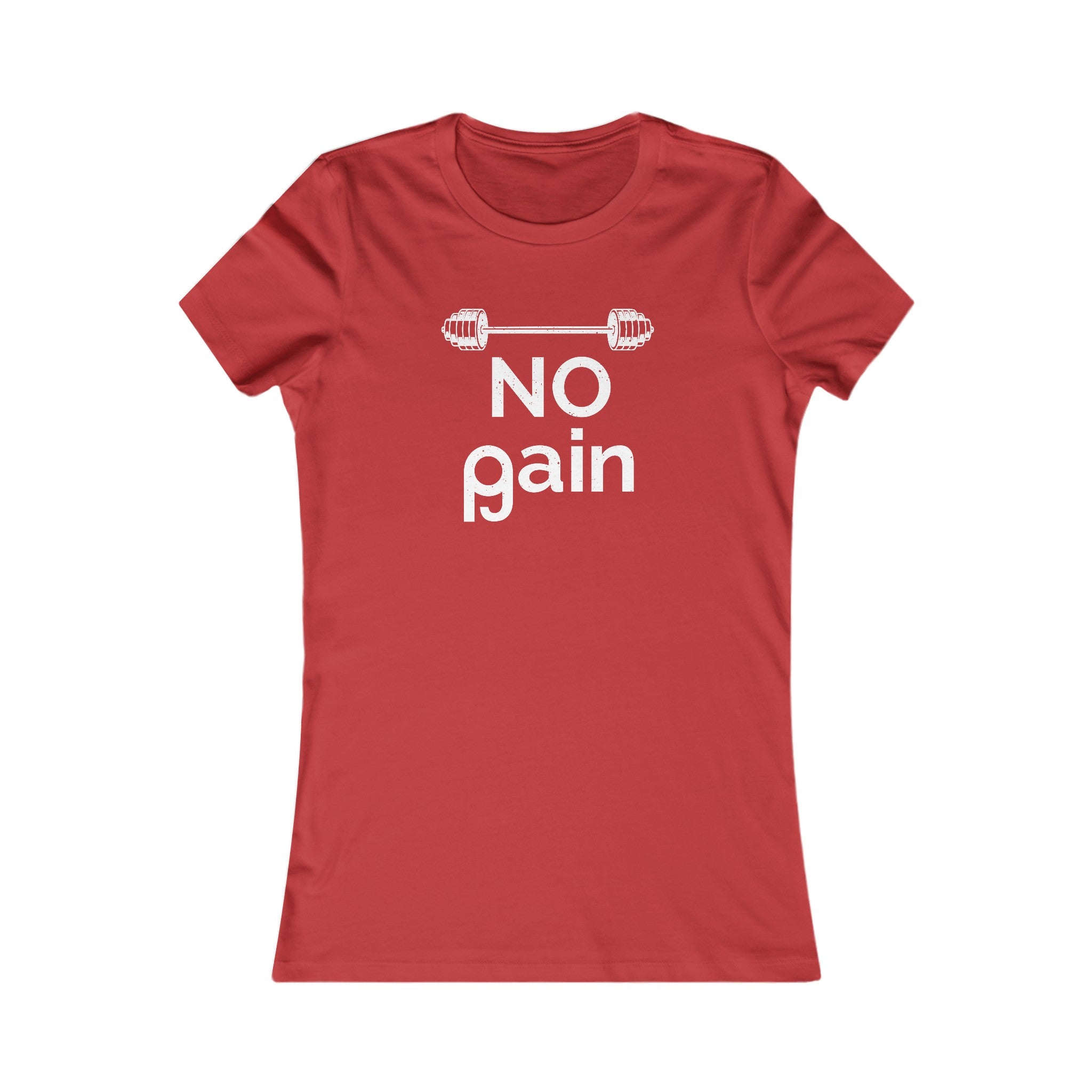 No Pain No Gain Women's Shirt - High Level Shirts