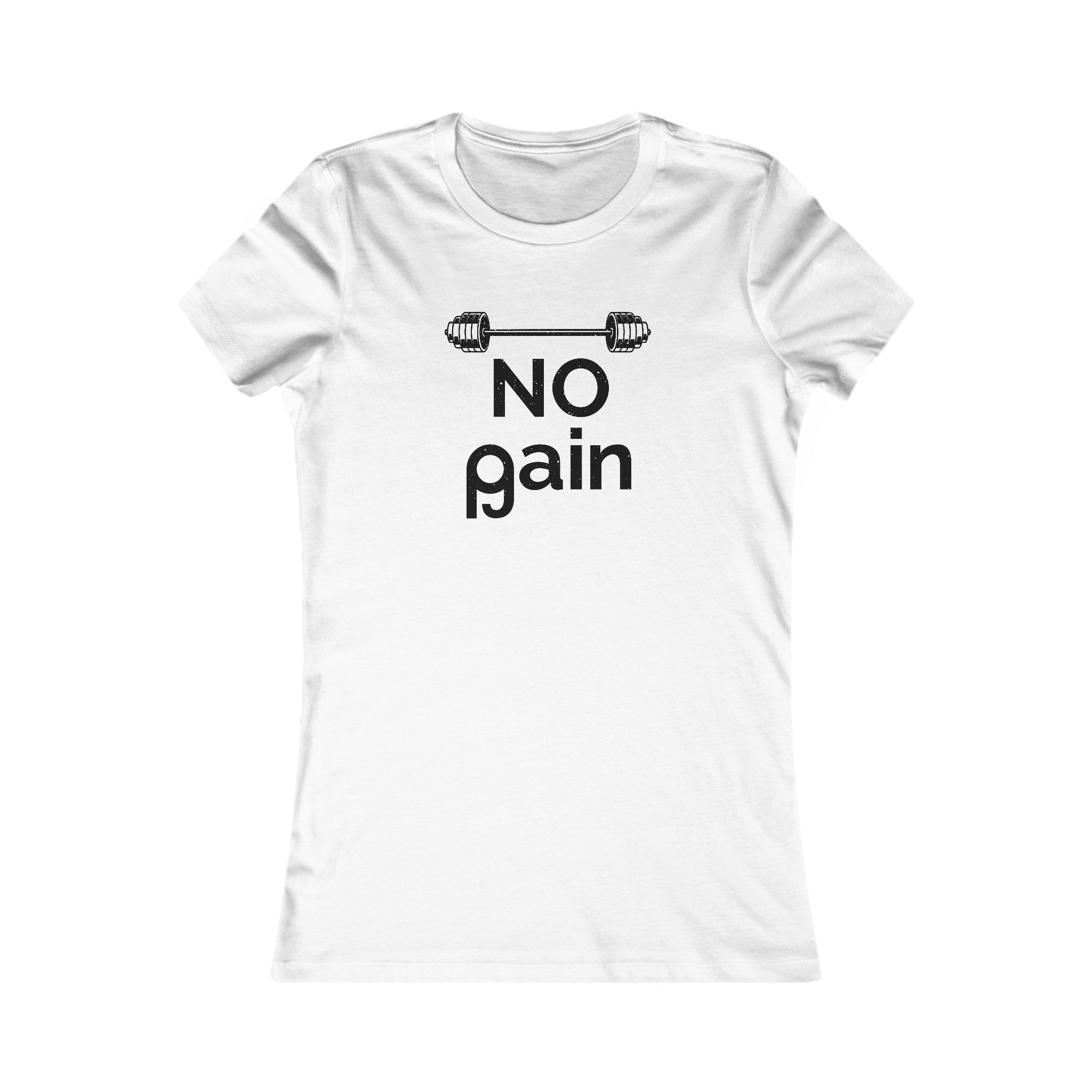 No Pain No Gain Women's Shirt - High Level Shirts