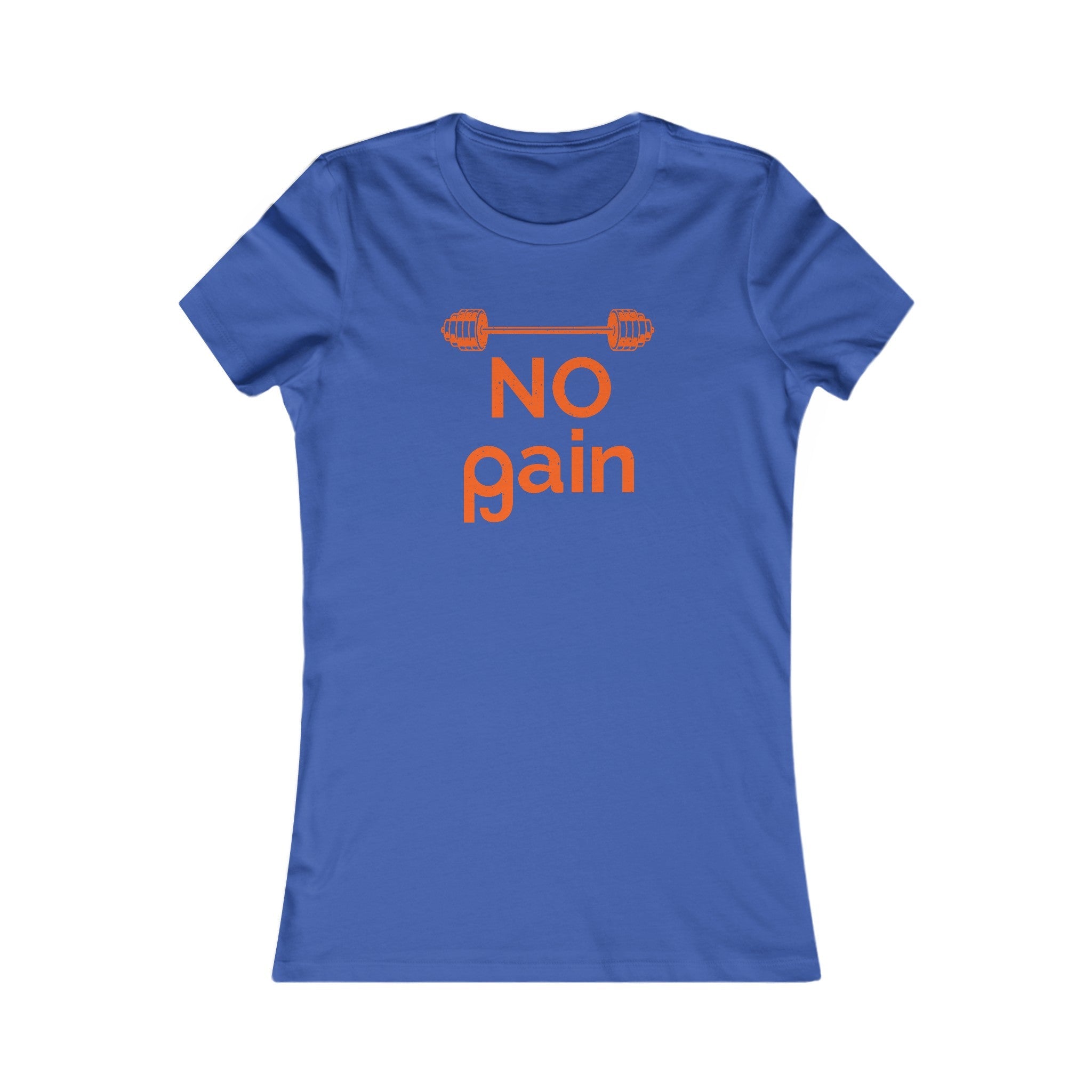 No Pain No Gain Women's Shirt - High Level Shirts