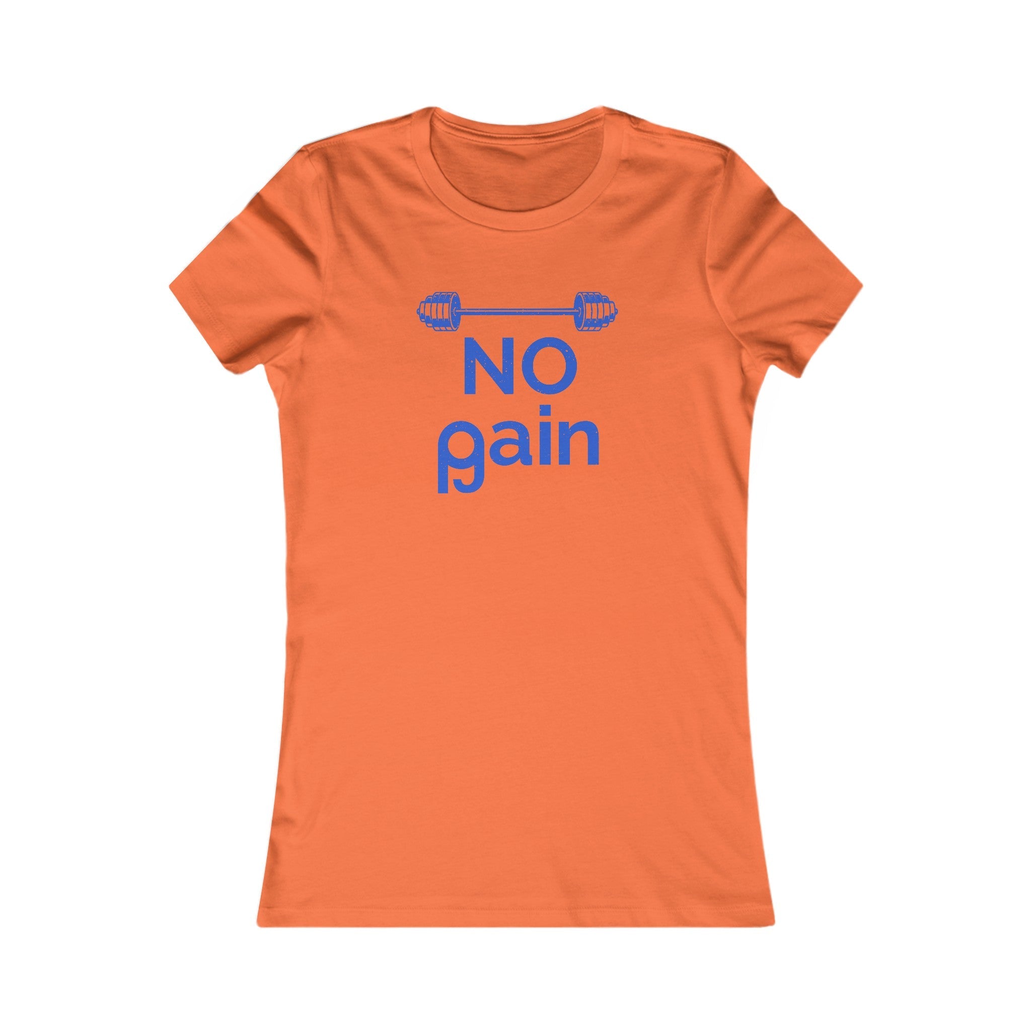 No Pain No Gain Women's Shirt - High Level Shirts