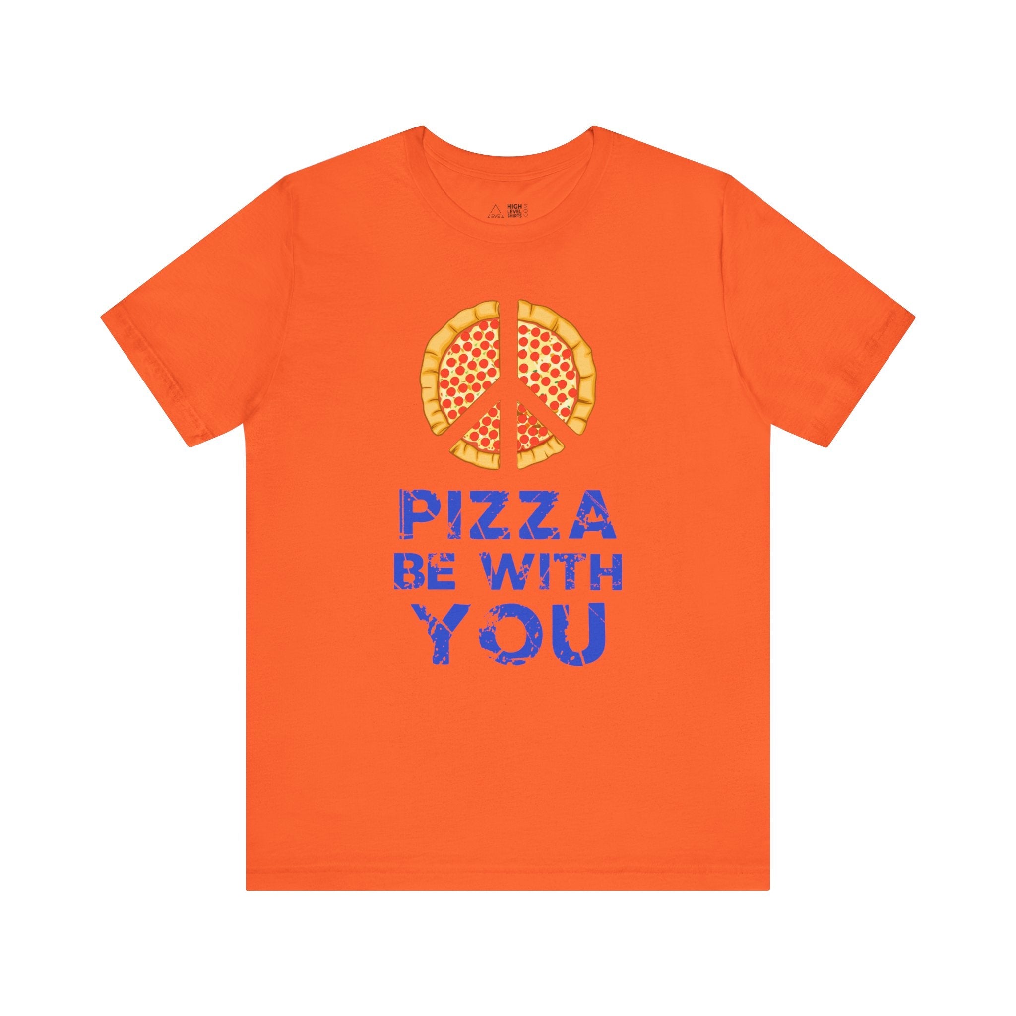 Pizza Be With You Shirt - High Level Shirts