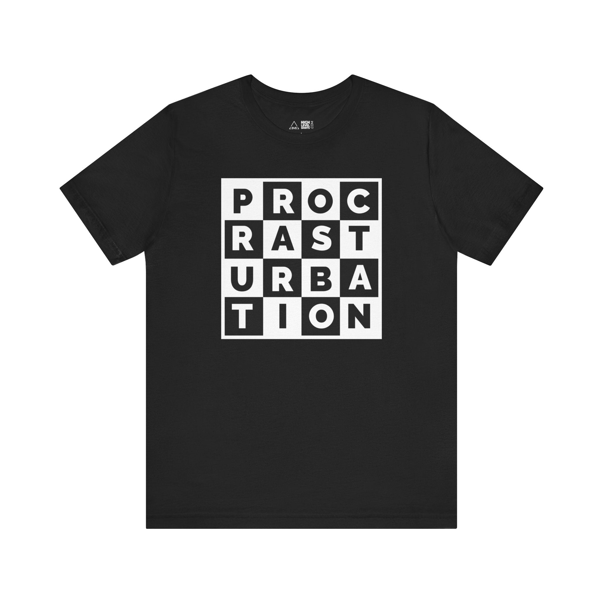 Procrasturbation Shirt - High Level Shirts