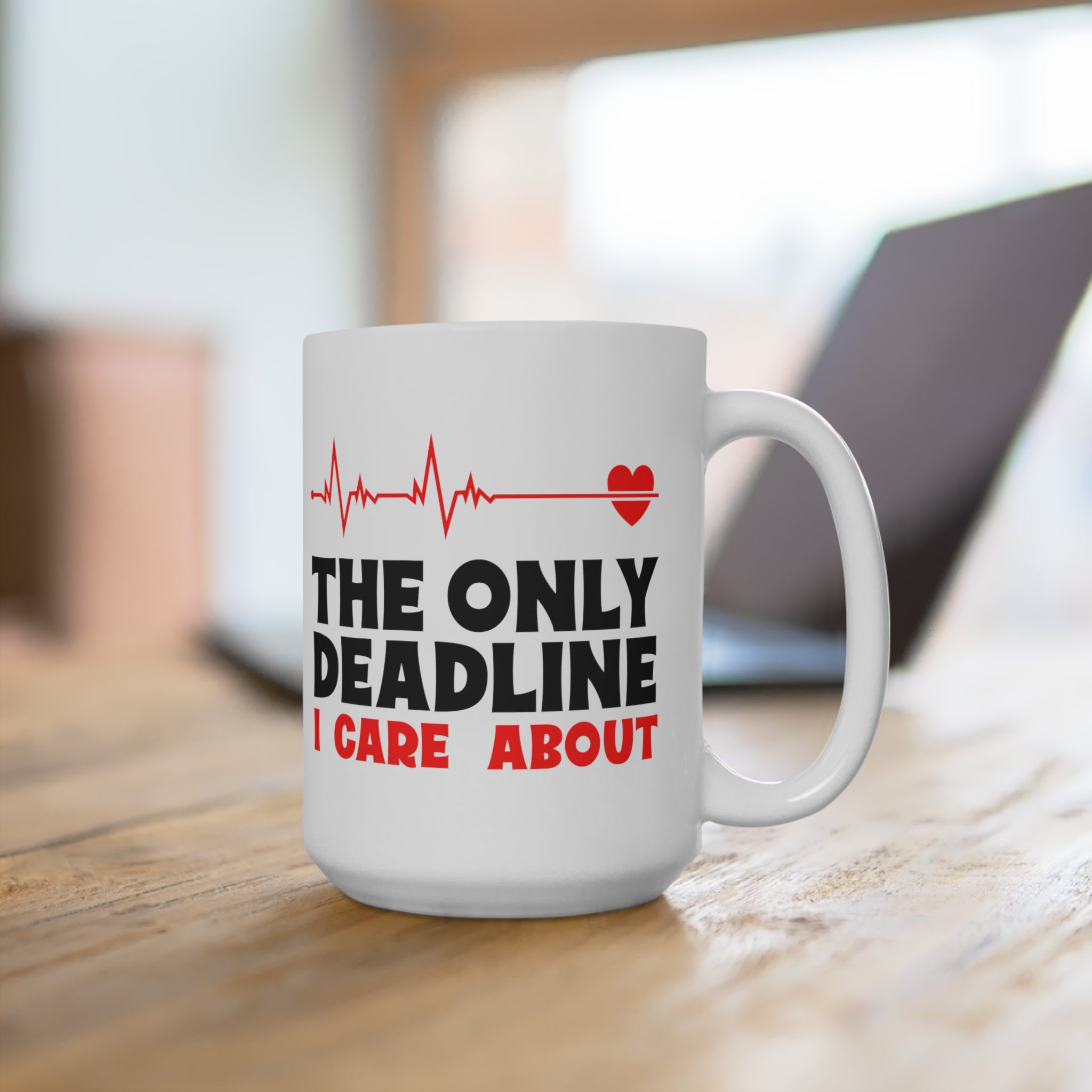 The Only Deadline Mug - High Level Shirts