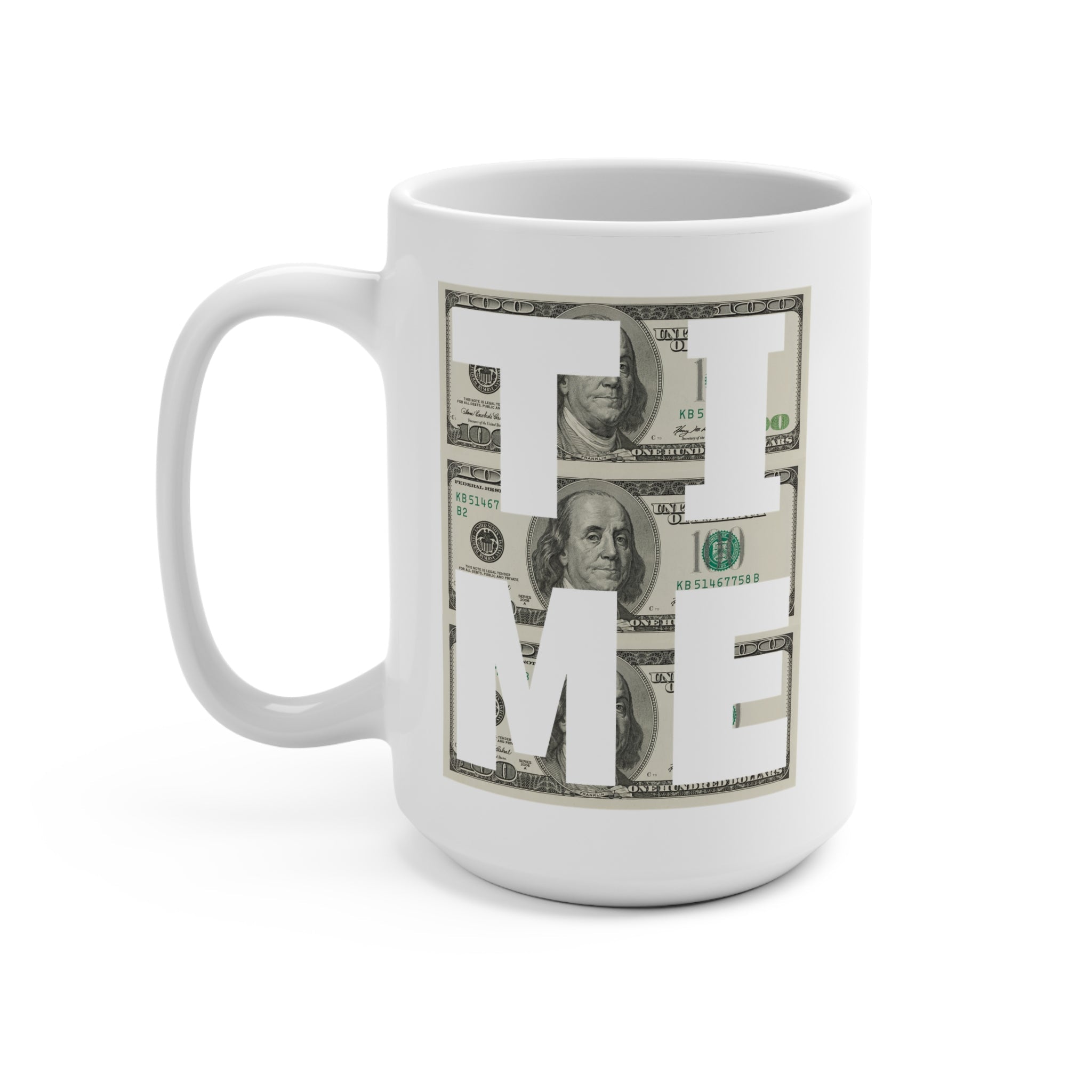 Time Is Money Mug - High Level Shirts